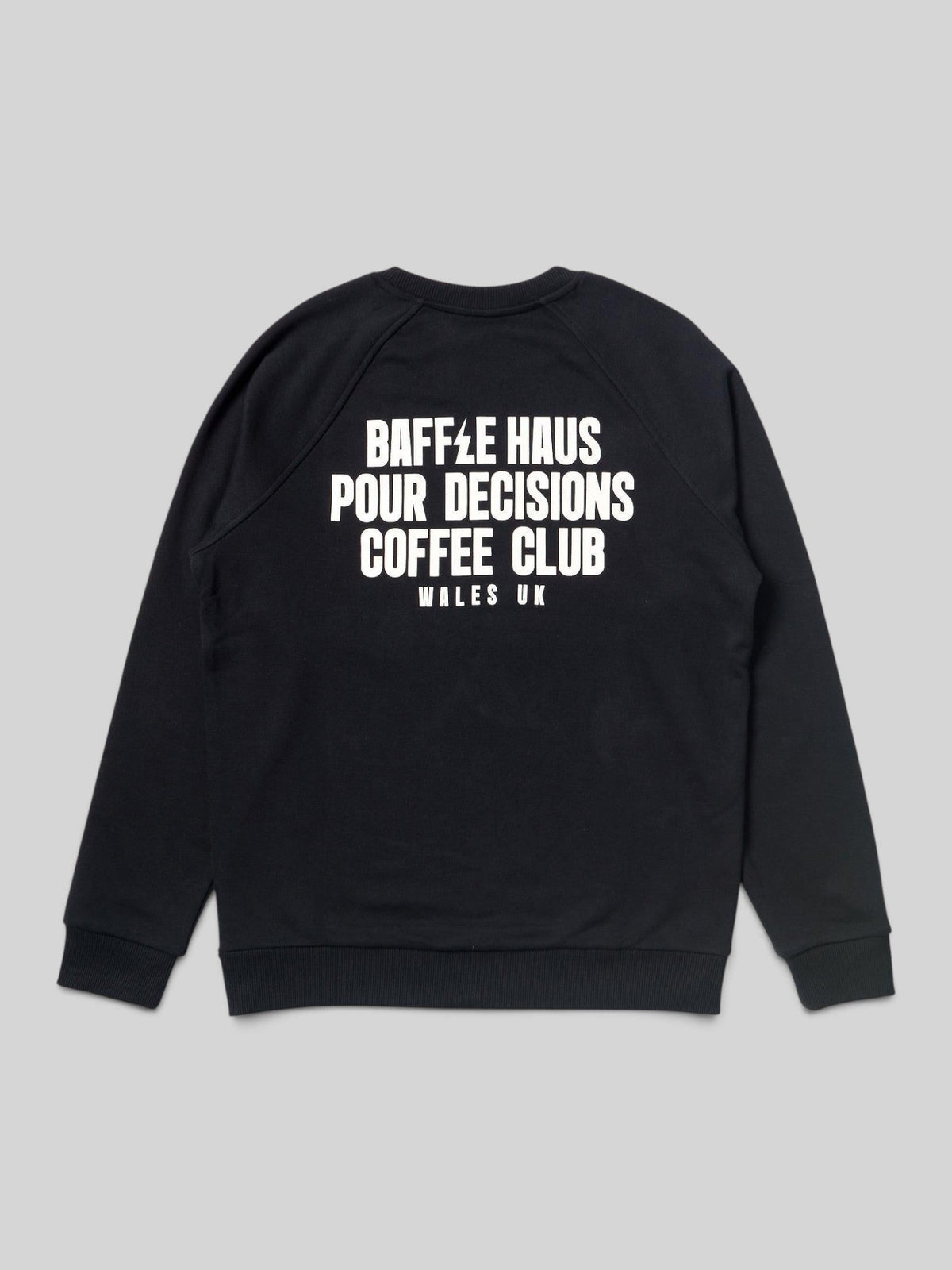 Back view of Baffle Haus Pour Decisions sweatshirt in jet black with white graphic print on heavyweight cotton blend